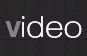 Projects: Video